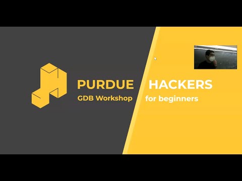 Purdue Hackers | Intro to GDB Workshop