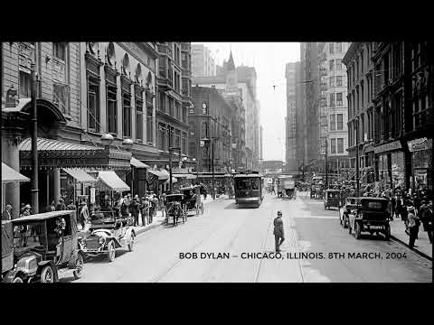 Bob Dylan ~ Chicago, Illinois. 8th March, 2004. Stereo recording.