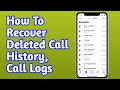 How To Recover Deleted Call History Android - Call history recovery