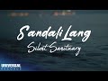 Silent Sanctuary - Sandali Lang (Official Lyric Video)