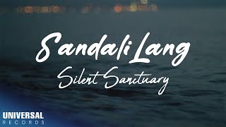 Silent Sanctuary - Sandali Lang (Official Lyric Video)