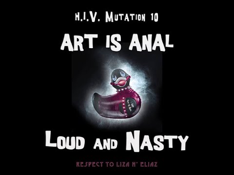 Art is anal _loud and nasty_ 2017 (.fr)