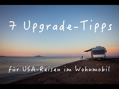 7 Upgrade Tipps für Wohnmobil-Reisen in die USA
