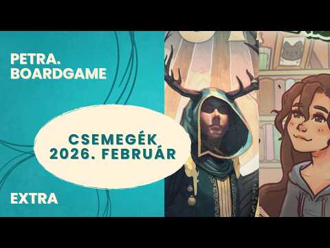 Csemegék 2026. Február - Petra.Boardgame - Játékszabály videók