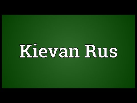 Kievan Rus Meaning