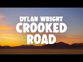 Dylan Wright - CROOKED ROAD