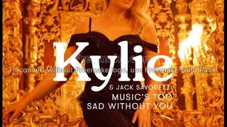 Kylie Minogue &amp; Jack Savoretti - Music's too sad without you