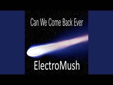 Can We Come Back Ever