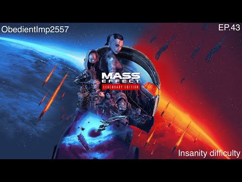 Mass Effect Legendary Edition Playthrough - ME1 Episode 43 - Insanity Difficulty