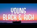 Melly Mike Young Black Rich Lyrics