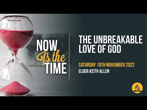 Saturday 19th November 2022 - Now Is The Time Series - Live Service