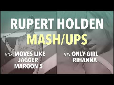 Mashup - Moves Like Jagger & Only Girl (Maroon 5, Rihanna) - Rupert Holden