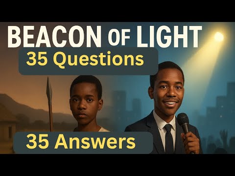 A Beacon of Light : 35 Questions and Answers 