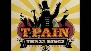 T-Pain - Thr33 Ringz Bonus Track - Naked On the DanceFloor!