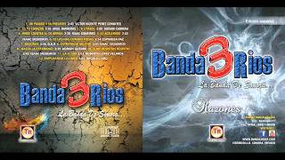 Banda 3 Rios -- Los 3 Amarradores 2014
