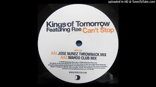 Kings Of Tomorrow Ft. Rae - Can't Stop (Wahoo Club Mix)