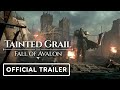 Tainted Grail Fall Of Avalon Official Cinematic Trailer 2025