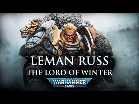 Leman Russ: The Emperor’s Wolf and Executioner | Warhammer 40k Lore