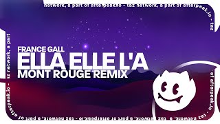 France Gall - Ella elle l'a (Mont Rouge Remix)