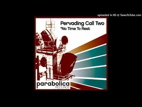 Pervading Call Two - No Time To Rest (Ace Da Brain Mix)