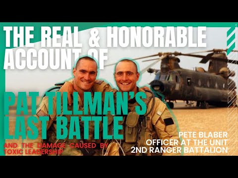 Pat Tillman’s Last Battle and Fighting Toxic Leadership w/ Former Unit Operator Pete Blaber