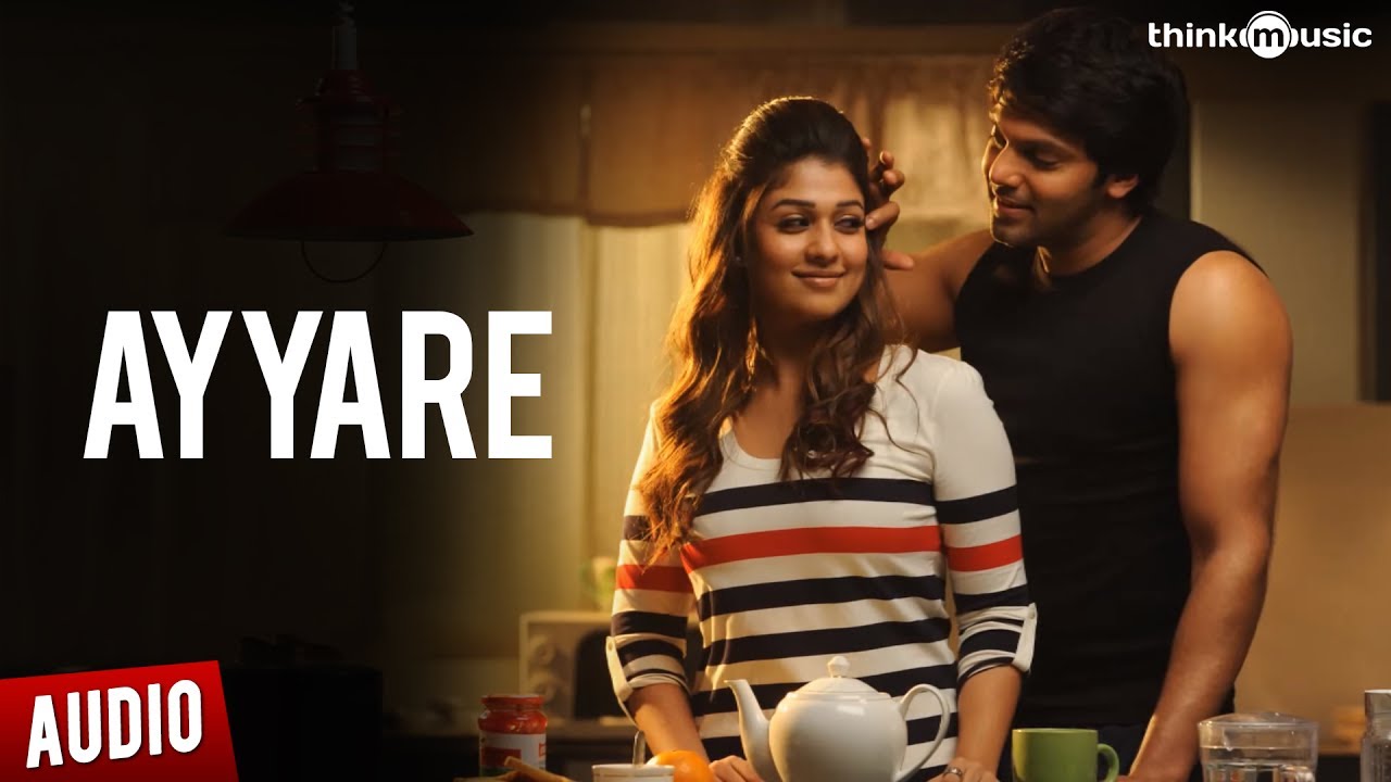 Ayyare Lyrics  | Raja Rani | Arya, Jai, Nayantara, Nazriya Nazim | Shakthisree Gopalan | G V Prakash Kumar