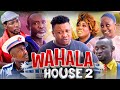 HOUSE WAHALA 2 OGA BASSEY FANTASY SOKO MOG ITORO MADAM FLORA KILIMANJARO TALLEST