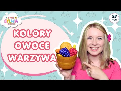 KOLORY, OWOCE I WARZYWA | Nauka przez zabawę | Edukacyjny film dla dzieci