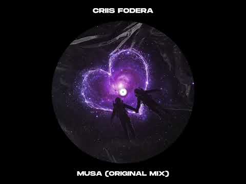 Criis Fodera - Musa ( original mix) )