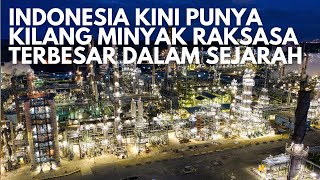 Download lagu Indonesia Kini Punya Kilang Minyak Raksasa Terbesar Dalam Sejarah mp3