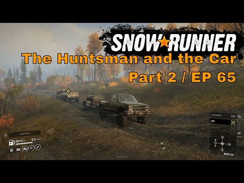 Snow Runner EP65 - The Huntsman and the Car - Part 2