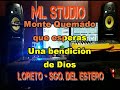 CANTO A MONTE QUEMADO KARAOKE LOS MANSEROS SANTIAGUEÑOS