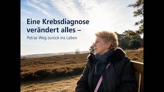 Eine Krebsdiagnose verändert alles – Petras bewegende Geschichte | Patienteninte