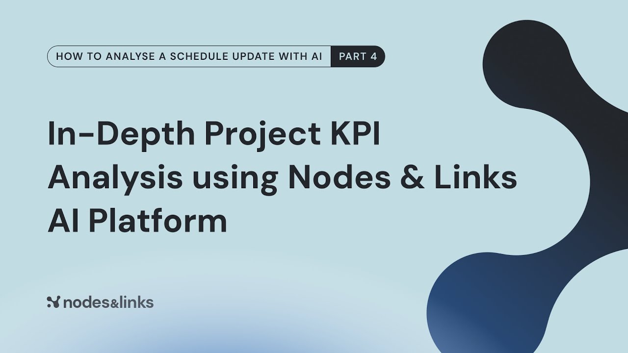 In-Depth Project KPI Analysis using Nodes and Links AI Platform