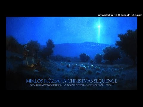 Miklós Rózsa - A Christmas Sequence