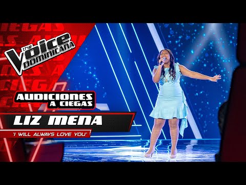 Liz Mena – "I Will Always Love You" | Audiciones a Ciegas | The Voice Dominicana 2021
