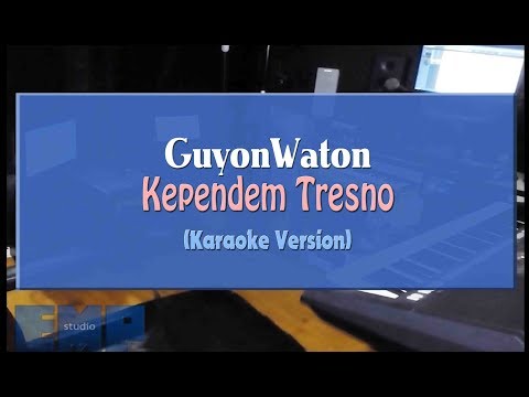 Download Karaoke Guyon Waton Kependem Tresno Mp3 dan Mp4 Terpopuler
Gratis