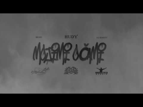 Hudy - "Mojimi Očami" ft. Memo + Dj Barny [prod. Memo]