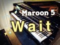 Maroon 5 - Wait(Piano improvisation)by Egmont Maroon 5 - Wait(Piano improvisation)by Egmont