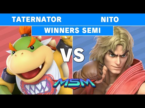 MSM 204 - Taternator (Bowser Jr.) Vs Nito (Ken) Winners Semi - Smash Ultimate