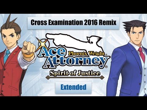 Cross Examination 2016 ~ Moderato Spirit of Justice Ace Attorney Remix [Extended]