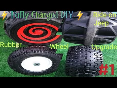 Ride On Car 🚘 Rubber Wheels 🛠 Upgrade Part 1