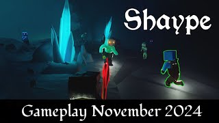 Shaype Gameplay November 2024