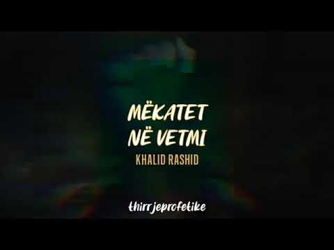 18. MËKATET NË VETMI - Khalid Rashid