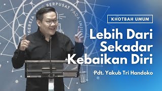 Download lagu Lebih Dari Sekadar Kebaikan Diri (Yohanes 3:1-8) - Pdt. Yakub Tri Handoko mp3 Download lagu Lebih Dari Sekadar Kebaikan Diri (Yohanes 3:1-8) - Pdt. Yakub Tri Handoko mp3