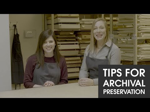 Tips for Archival Preservation