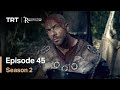 Resurrection Ertugrul - Season 2 Episode 45 (English Subtitles)