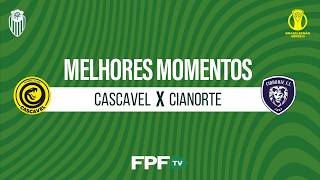 CASCAVEL 0X1 CIANORTE | MELHORES MOMENTOS | BRASILEIRÃO SÉRIE D 2026 | RODADA 4