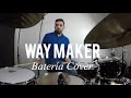 WAY MAKER | Aqui Estás (Spanish) Sergio Torrens | DRUM COVER | Worship Drummer