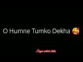 Old Song Black Screen Status Humne Tumko Dekha Tumne Humko Dekha Song Status Whatsaap Status ️